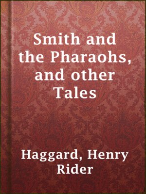 cover image of Smith and the Pharaohs, and other Tales